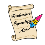 Decorative Legislative Bill that reads "Inclusive Equality Act", written by a pansexual flag colored quill.